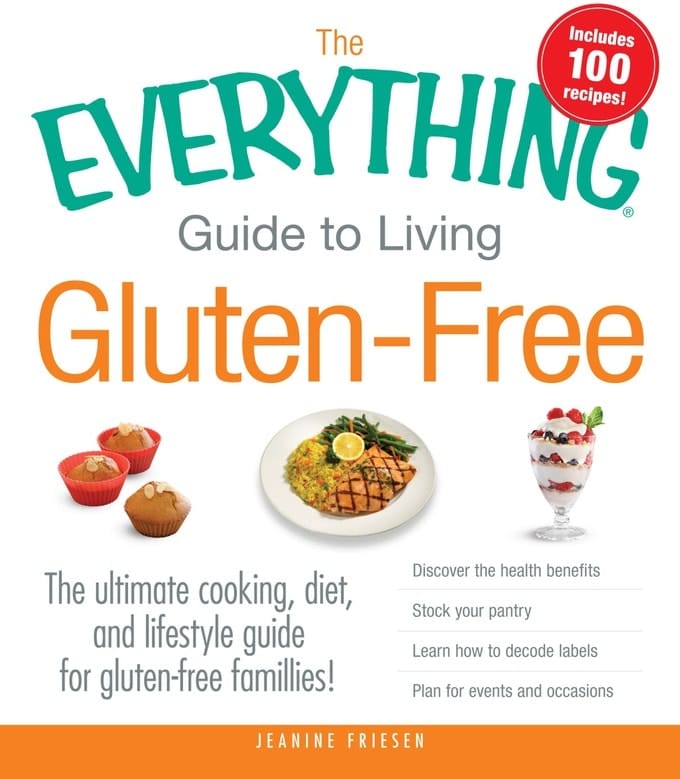 The Everything Guide to Living Gluten Free by Jeanine Friesen